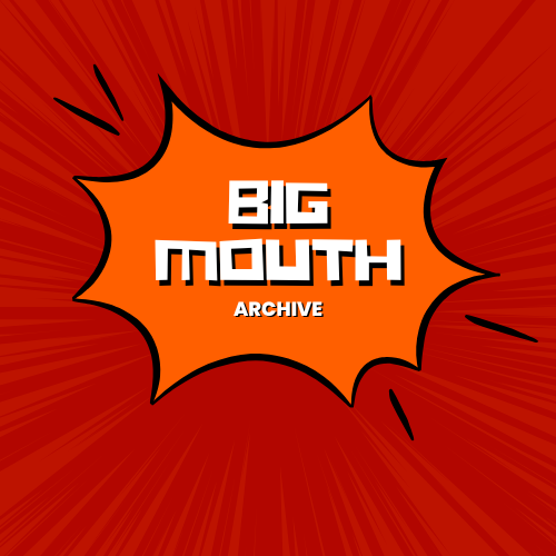 BigMouthMedia Archive